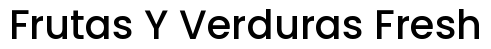 Frutas Y Verduras Fresh